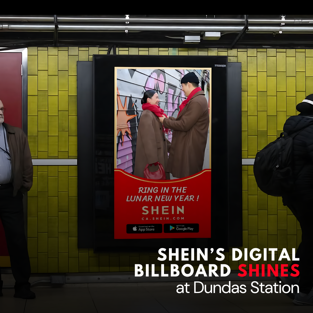 SHEIN’s Digital Billboard Shines at Dundas Station